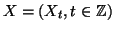 $ X=(X_t,t\in{\mathbb{Z}})$