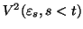 $ V^2({\varepsilon}_s, s<t)$