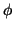 $ {\phi}$