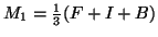 $ M_1=\frac{1}{3}(F+I+B)$