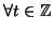 $ \forall t\in{\mathbb{Z}}$