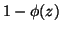 $ 1-{\phi}(z)$