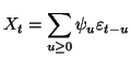 $\displaystyle X_t=\sum_{u\geq0}{\psi}_u{\varepsilon}_{t-u}
$