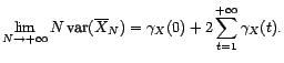 $ \displaystyle \sum_{t=0}^{+\infty}\vert{\gamma}_X(t)\vert<+\infty$