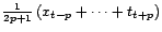 $ \frac{1}{2p+1}\left(x_{t-p}+\cdots+t_{t+p}\right)$