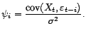 $\displaystyle X_t={\varepsilon}_t+\sum_{i=1}^{+\infty}{\psi}_{i}{\varepsilon}_{t-i}, $