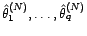 $\displaystyle Y=\hat{\phi}^{(N)}(B)(X), $