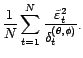 $ \left(\displaystyle \frac{\tilde{\varepsilon}_t}{\sqrt{{\delta}_t^{\left({\theta},{\phi}\right)}}},t=1,\ldots,N\right)$