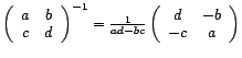 $ \det\left(\begin{array}{ccc} a & b\\ c&d\end{array}\right)=ad-bc\not=0$