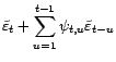 $\displaystyle X_t+\sum_{u=1}^{t-1}{\eta}_{t,u}X_{t-u}$