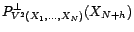 $\displaystyle P^\bot_{V^2(1,X_1,\ldots,X_N)}(X_{N+h})$