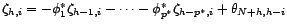 $\displaystyle \Vert X_{N+h}-\check X_N(h)\Vert_2^2={\mathbb{E}}[\check{d}_{N+h}^2]={\sigma}^2_{\varepsilon}\sum_{i=1}^h{\zeta}_{h,i}^2{\delta}_{N+i} $