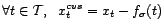 $\displaystyle \forall t\in{\cal T},\ \ x^{cvs}_t=x_t-f_{\sigma}(t) $
