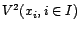 $ V(x_i,i\in I)$