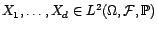 $\displaystyle \forall X,Y\in L^2({\Omega},{\cal F},\P),\ \ \langle X,Y\rangle={\mathbb{E}}[XY], $
