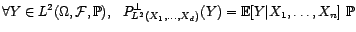 $ {\mathbb{E}}[.\vert X_1,\ldots,X_d]$