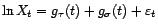 $\displaystyle \ln X_t=g_{\tau}(t)+g_{\sigma}(t)+{\varepsilon}_t $
