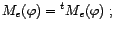 $ M_e({\varphi})$