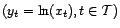 $ (y_t=\ln(x_t),t\in{\cal T})$