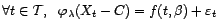 $\displaystyle \forall t\in{\cal T},\ \ {\varphi}_{\lambda}(X_t-C)=f(t,{\beta})+{\varepsilon}_t $