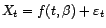 $ X_t=f(t,{\beta})+{\varepsilon}_t$