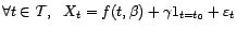 $\displaystyle \forall t\in{\cal T},\ \ X_t=f(t,{\beta})+{\gamma}1_{t=t_0}+{\varepsilon}_t $