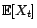 $ {\mathbb{E}}[X_t]$