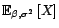 $ {\mathbb{E}}_{{\beta},{\sigma}^2}\left[X\right]$