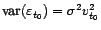 $ \mathop{\hbox{\upshape {var}}}\nolimits ({\varepsilon}_{t_0})={\sigma}^2 v^2_{t_0}$