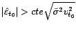 $\displaystyle \left\vert \hat{\varepsilon}_{t_0}\right\vert >cte\sqrt{\tilde{\sigma}^2v^2_{t_0}} $