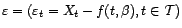 $ {\varepsilon}=({\varepsilon}_t=X_t-f(t,{\beta}),t\in{\cal T})$
