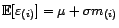 $ {\mathbb{E}}[{\varepsilon}_{(i)}]={\mu}+{\sigma}m_{(i)}$