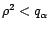 $ {\rho}^2<q_{\alpha}$
