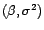 $ ({\beta},{\sigma}^2)$