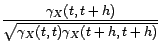 $\displaystyle \frac{\mathop{\hbox{\upshape {cov}}}\nolimits (X_t,X_{t+h})}{\sqr... ...shape {var}}}\nolimits (X_t)\mathop{\hbox{\upshape {var}}}\nolimits (X_{t+h})}}$