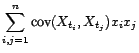 $\displaystyle \sum_{i,j=1}^n{\gamma}_X(\vert t_i-t_j\vert)x_ix_j$