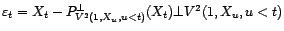 $ V^2(1,X_s\leq t)=V^2(1,X_s,s<t)\oplus_\bot V^2({\varepsilon}_t)$