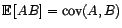 $ \langle A,B\rangle={\mathbb{E}}\left[AB\right]$