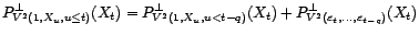 $ V^2(1,X_u,u\leq t)=V^2(1,X_u,u<t-q){\oplus}_\bot V^2({\varepsilon}_t,\ldots,{\varepsilon}_{t-q})$