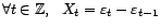$\displaystyle \forall t\in{\mathbb{Z}},\ \ X_t=A\cos t+B\sin t $