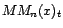 $ MM_n(x)_t$