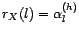 $ {\alpha}^{(h)}_h$