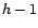 $ {\alpha}_0^{(h-1)},\ldots,{\alpha}_{h-1}^{(h-1)}$
