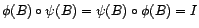 $ {\phi}(B)({\psi}(B)(X))_t$