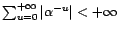 $ {\phi}(B)=\sum_{u=0}^{+\infty}{\alpha}^{-u}B^u$