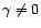 $ {\gamma}\not=0$